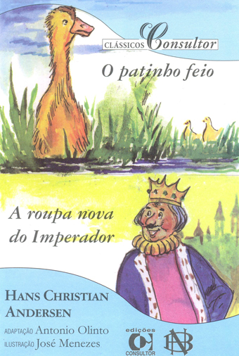 O Patinho Feio/ A roupa do Imperador